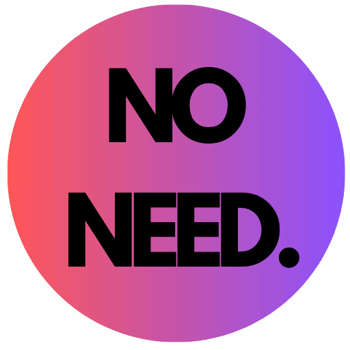 Noneed